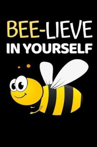 Cover of Bee-Lieve In Yourself