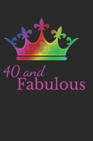 Cover of 40 and Fabulous