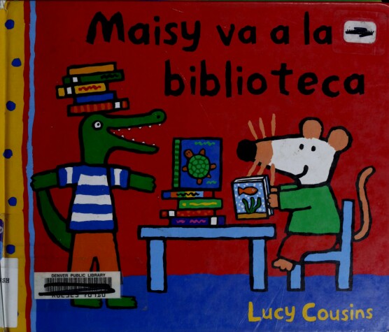Book cover for Maisy Va a la Biblioteca