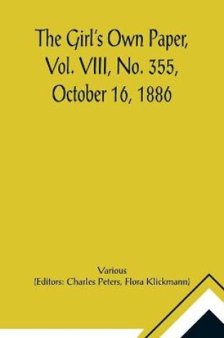 Cover of The Girl's Own Paper, Vol. VIII, No. 355, October 16, 1886