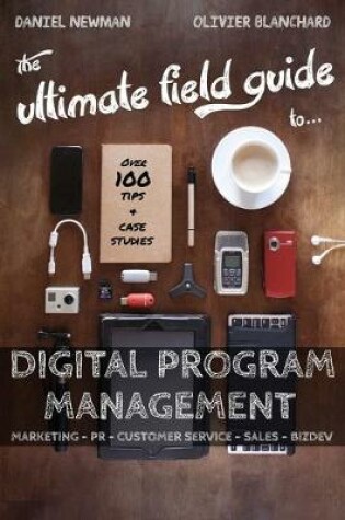 Cover of The Ultimate Field Guide to Digital Program Management