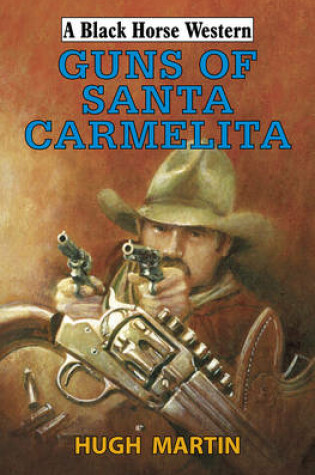 Cover of Guns of Santa Carmelita