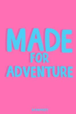 Book cover for Made for Adventure