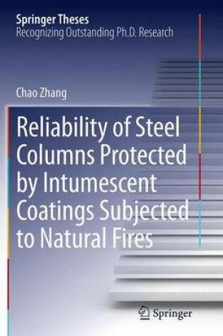 Cover of Reliability of Steel Columns Protected by Intumescent Coatings Subjected to Natural Fires