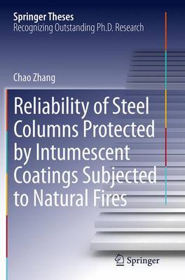 Cover of Reliability of Steel Columns Protected by Intumescent Coatings Subjected to Natural Fires