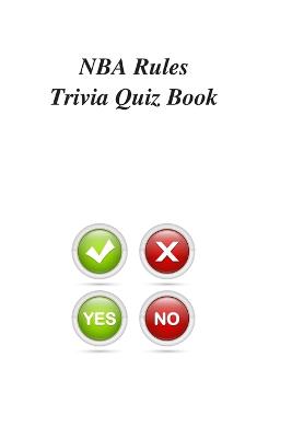 Book cover for NBA Rules Trivia Quiz Book