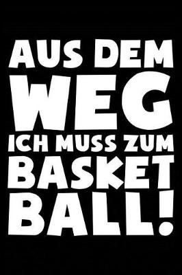 Book cover for Ich Muss Zum Basketball