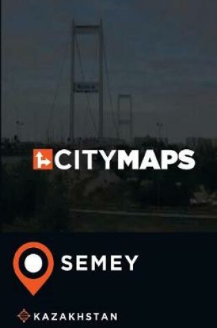 Cover of City Maps Semey Kazakhstan