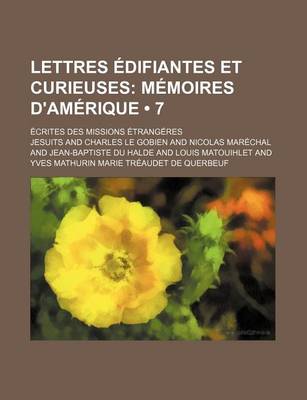 Book cover for Lettres Edifiantes Et Curieuses (7); Memoires D'Amerique