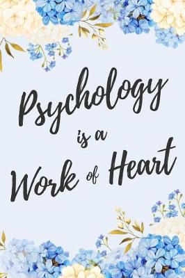 Book cover for Psychology is a Work of Heart