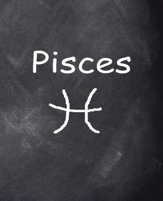 Cover of Pisces Symbol Zodiac Sign Horoscope School Composition Book Chalkboard 130 Pages