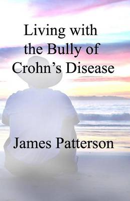 Book cover for Living with the Bully of Crohn's Disease