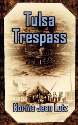 Book cover for Tulsa Trespass / Return to Tulsa