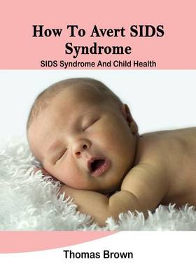 Book cover for How to Avert Sids Syndrome