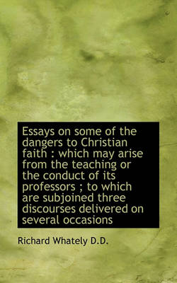 Book cover for Essays on Some of the Dangers to Christian Faith