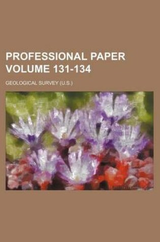 Cover of Professional Paper Volume 131-134