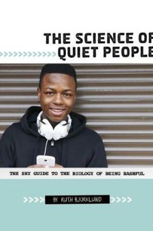 Cover of The Science of Quiet People: The Shy Guide to the Biology of Being Bashful