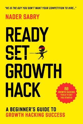 Book cover for Ready, Set, Growth hack