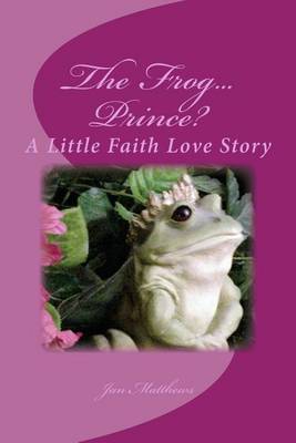 Book cover for The Frog ... Prince