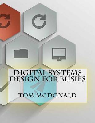 Book cover for Digital Systems Design For Busies