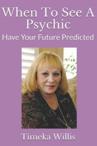 Cover of When To See A Psychic