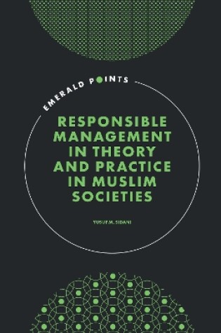 Cover of Responsible Management in Theory and Practice in Muslim Societies