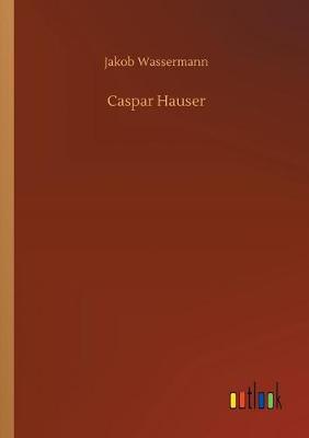 Book cover for Caspar Hauser