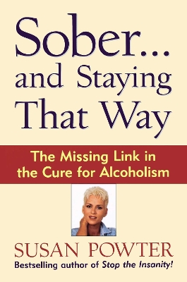 Book cover for Sober...and Staying That Way