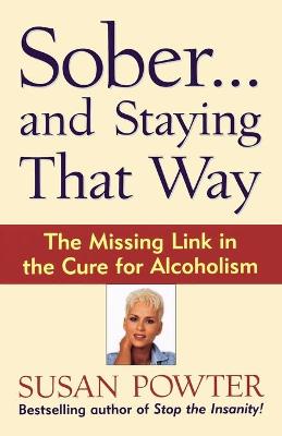 Book cover for Sober...and Staying That Way