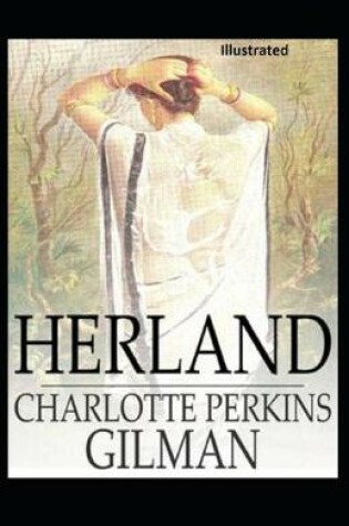 Cover of Herland Illustrated by