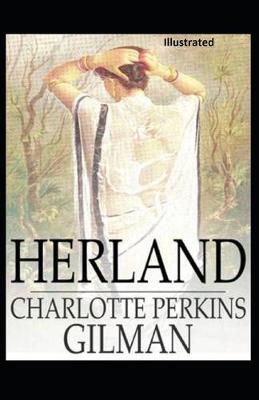 Book cover for Herland Illustrated by