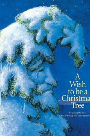 Cover of A Wish to be a Christmas Tree