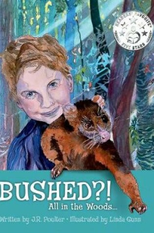 Cover of Bushed?! All in the woods...