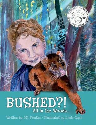 Book cover for Bushed?! All in the woods...