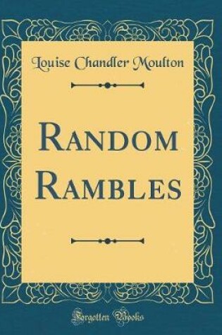 Cover of Random Rambles (Classic Reprint)