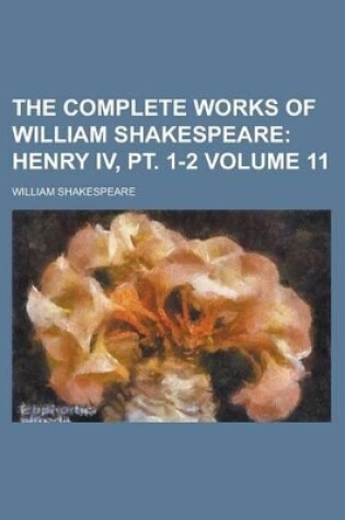 Cover of The Complete Works of William Shakespeare Volume 11