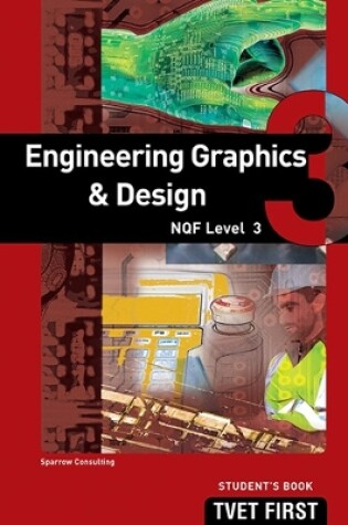 Cover of Engineering Graphics & Design NQF3 Student's Book