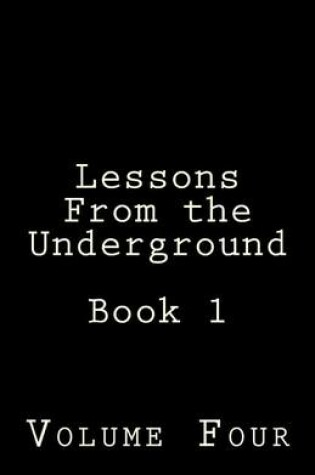 Cover of Lessons from the Underground Book 1