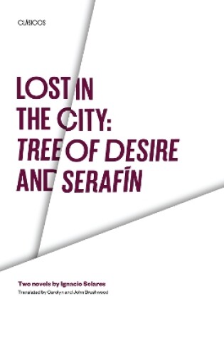 Cover of Lost in the City: Tree of Desire and Serafin