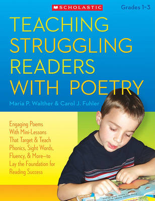 Book cover for Teaching Struggling Readers with Poetry, Grades 1-3