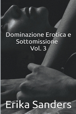 Book cover for Dominazione Erotica e Sottomissione Vol. 3