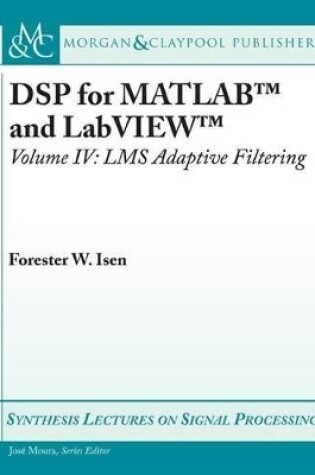 Cover of DSP for Matlab(tm) and Labview(tm) IV