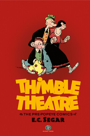 Cover of Thimble Theatre and the pre-Popeye Comics of E.C. Segar