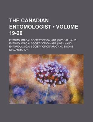 Book cover for The Canadian Entomologist (Volume 19-20)