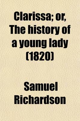 Book cover for Clarissa (Volume 8); Or, the History of a Young Lady