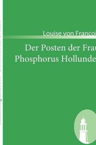 Cover of Der Posten der Frau /Phosphorus Hollunder