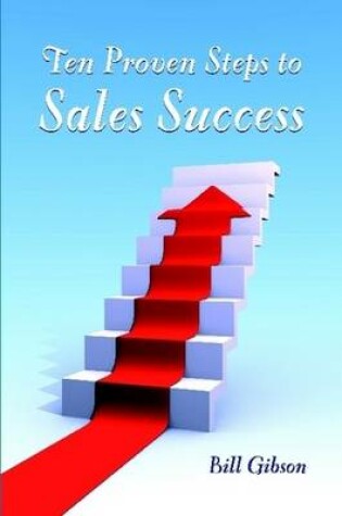 Cover of Ten Proven Steps to Sales Success