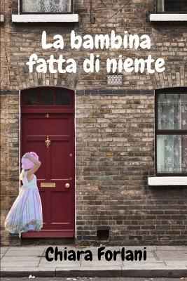 Cover of La bambina fatta di niente