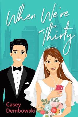 Book cover for When We're Thirty