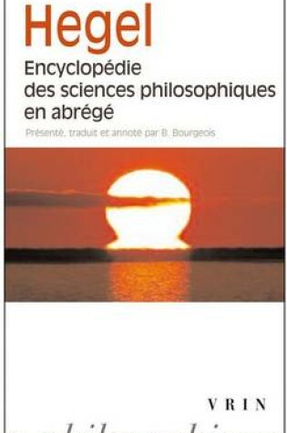 Cover of Encyclopedie Des Sciences Philosophiques En Abrege